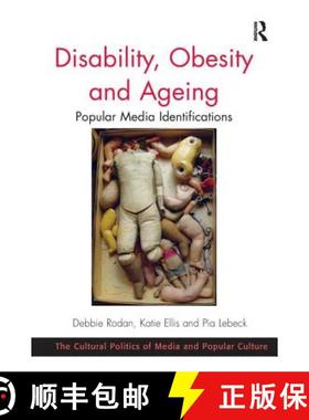 【3-4周达】Disability, Obesity and Ageing : Popular Media Identifications [9781138254596]
