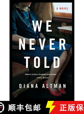 【3-4周达】We Never Told: A Novel [9781631525438]
