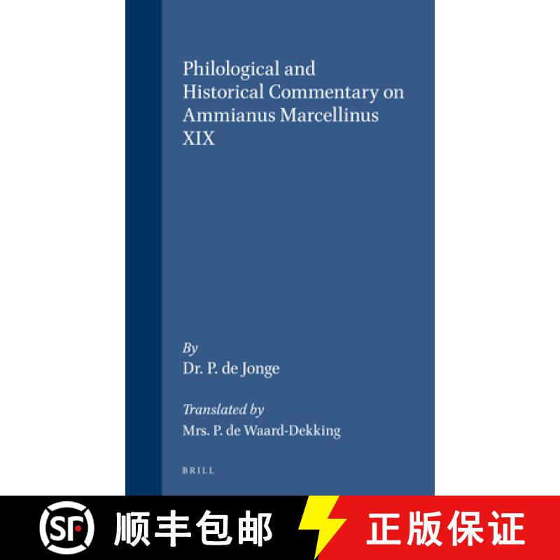 【3-4周达】Philological and Historical Commentary on Ammianus Marcellinus XIX [9789060880722]