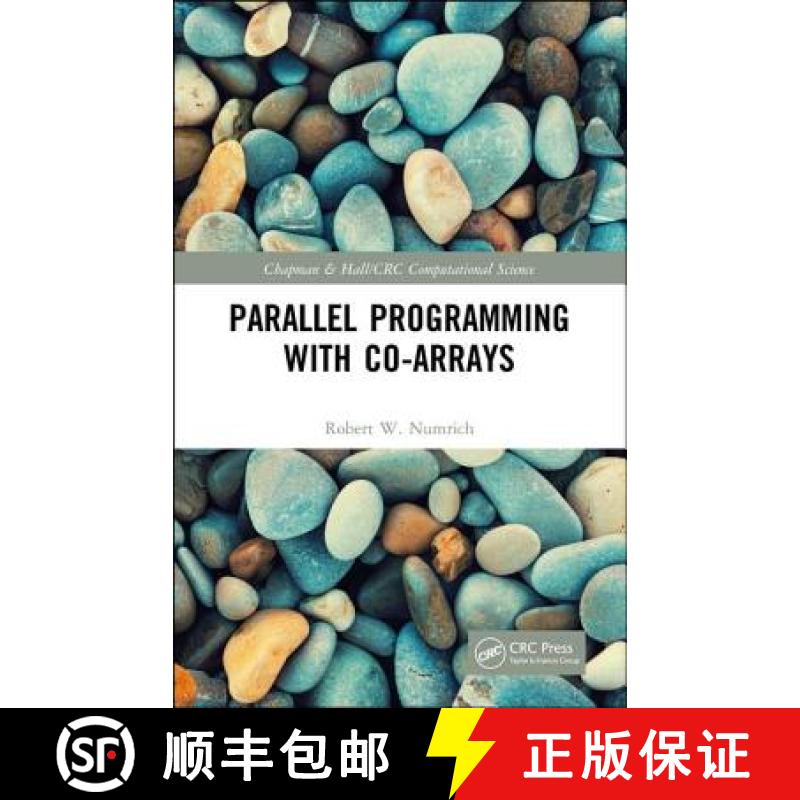 【3-4周达】Parallel Programming with Co-arrays: Parallel Programming in Fortran [9781439840047]