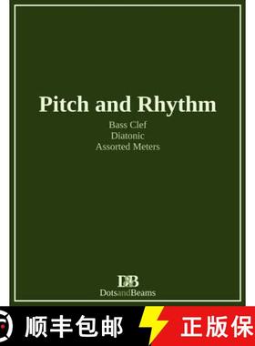 【3-4周达】Pitch and Rhythm - Bass Clef - Diatonic - Assorted Meters [9781999035617]