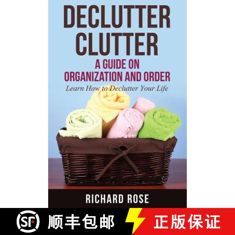【3-4周达】Declutter Clutter: A Guide on Organization and Order [9781631871726]