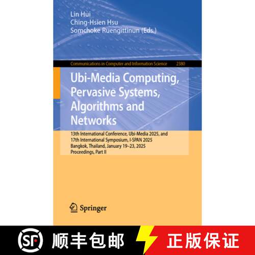 【3-4周达】Ubi-Media Computing, Pervasive Systems, Algorithms and Networks: 13th International Confer... [9789819662906]