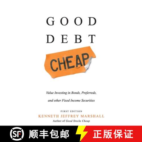 【3-4周达】精装 Good Debt Cheap: Value Investing in Bonds, Preferreds, and Other Fixed Income Securities [9781737673446]