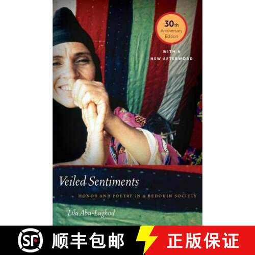 【3-4周达】Veiled Sentiments – Honor and Poetry in a Bedouin Society (First Edition, Reissue, 30th A... [9780520292499]