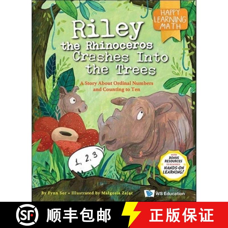 【3-4周达】Riley the Rhinoceros Crashes Into the Trees: A Story about Ordinal Numbers and Counting to... [9789811257711]