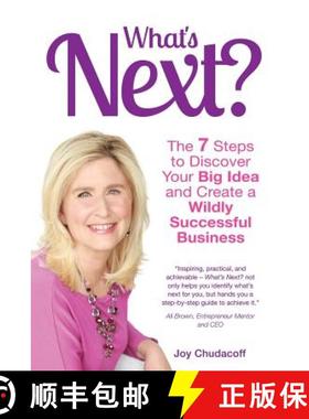 【3-4周达】What's Next? the 7 Steps to Discover Your Big Idea and Create a Wildly Successful Business [9781604949568]
