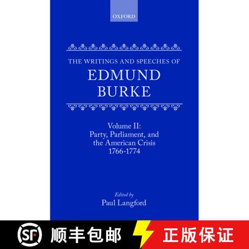 【3-4周达】精装 The Writings and Speeches of Edmund Burke: Volume II: Party, Parliament and the Ameri... [9780198224167]