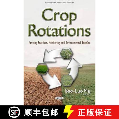 【3-4周达】精装 Crop Rotations: Farming Practices, Monitoring and Environmental Benefits *Editor to s... [9781634844963]
