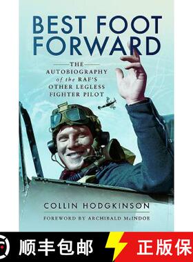 【3-4周达】Best Foot Forward: The Autobiography of the Raf's Other Legless Fighter Pilot [9781473897625]