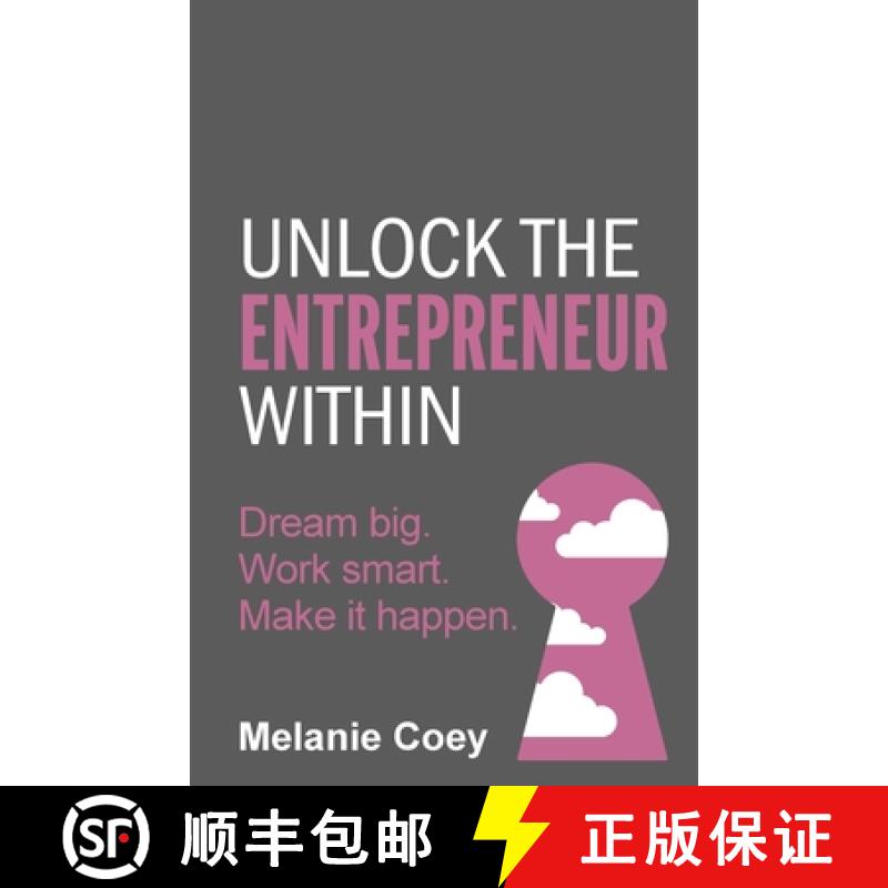 【3-4周达】Unlock the Entrepreneur Within: Dream Big. Work Smart. Make It Happen. [9781781336885]