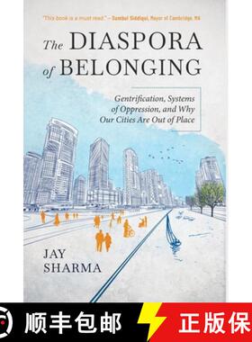 【3-4周达】The Diaspora of Belonging: Gentrification, Systems of Oppression, and Why Our Cities Are O... [9781636766850]