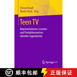 【3-4周达】Teen TV: Repräsentationen, Lesarten und Produktionsweisen aktueller Jugendserien [9783658293185]