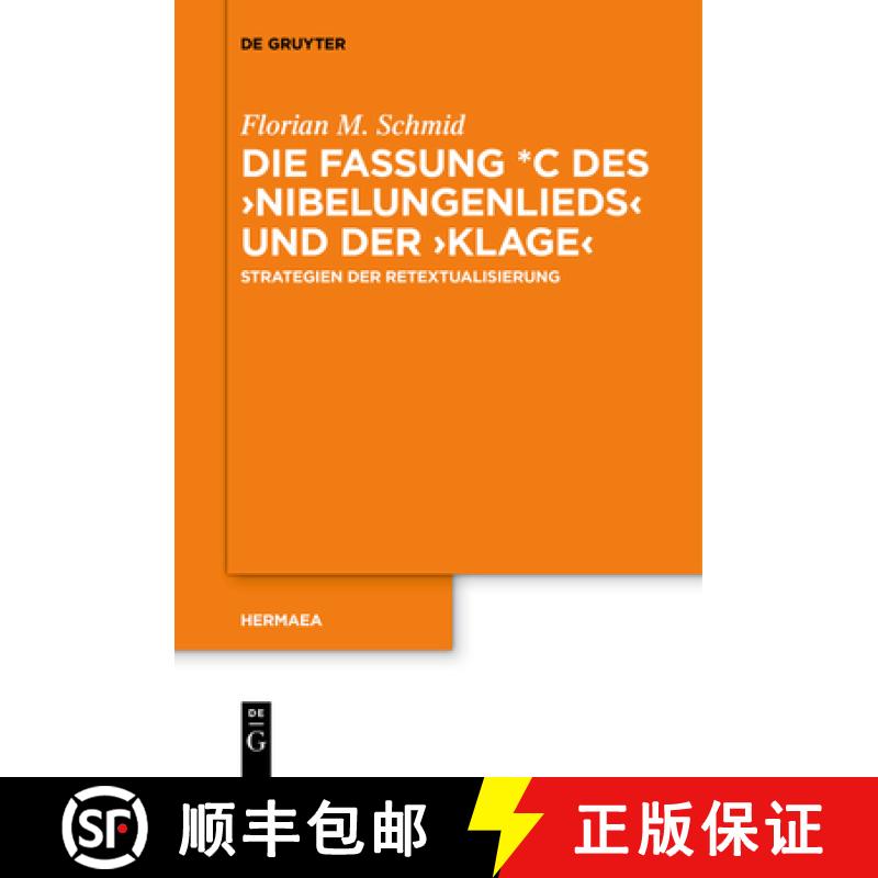 【3-4周达】Die Fassung *C des Nibelungenlieds und der Klage [9783111253756]