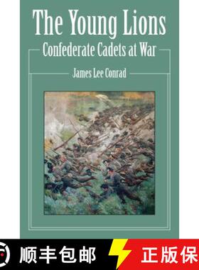 【3-4周达】YOUNG LIONS:CONFEDERATE CADETSPB : Confederate Cadets at War [9780811738026]