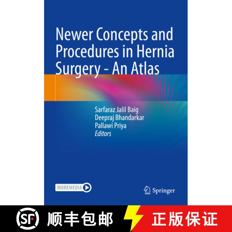 【3-4周达】Newer Concepts and Procedures in Hernia Surgery - An Atlas [9789811952500]