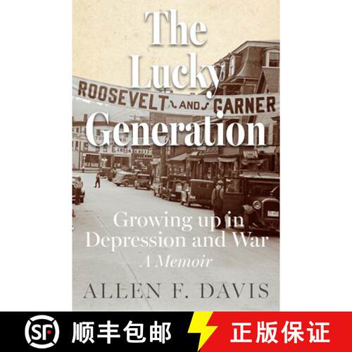 预订 The Lucky Generation: Growing Up in Depression and War; A Memoir [9798992398809]