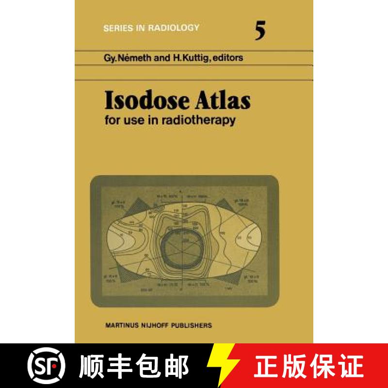 【3-4周达】Isodose Atlas : For Use in Radiotherapy [9789400982789]