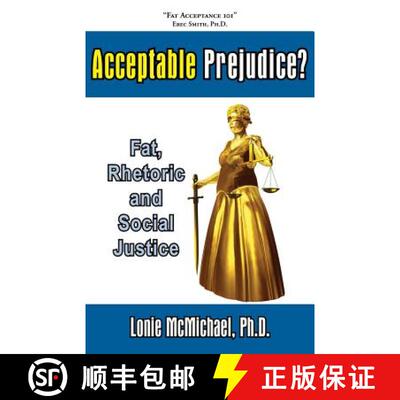 【3-4周达】Acceptable Prejudice? Fat, Rhetoric and Social Justice [9781597190657]