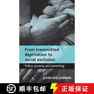 【2-3周达】From transmitted deprivation to social exclusion –  Policy, poverty, and parenting [9781861348357]