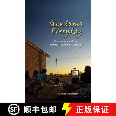 【3-4周达】Yuendumu Everyday: Contemporary life in remote Aboriginal Australia [9780855756611]