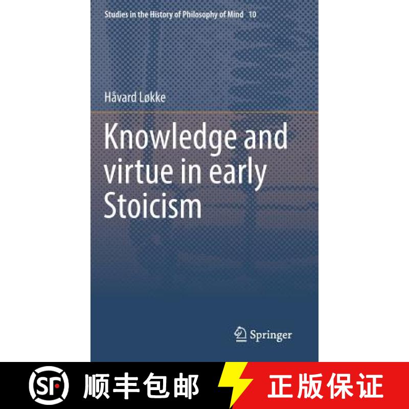 【3-4周达】Knowledge and Virtue in Early Stoicism [9789400721524]