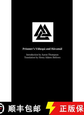 【3-4周达】Prisoner's Voeluspa and Havamal: An introduction to The Northern Way [9781387928866]