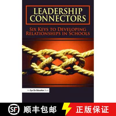 【3-4周达】精装 Leadership Connectors: Six Keys to Developing Relationship in Schools [9781138472600]
