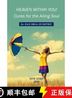 【3-4周达】Heaven Within You!: Cures For The Ailing Soul [9780988204485]