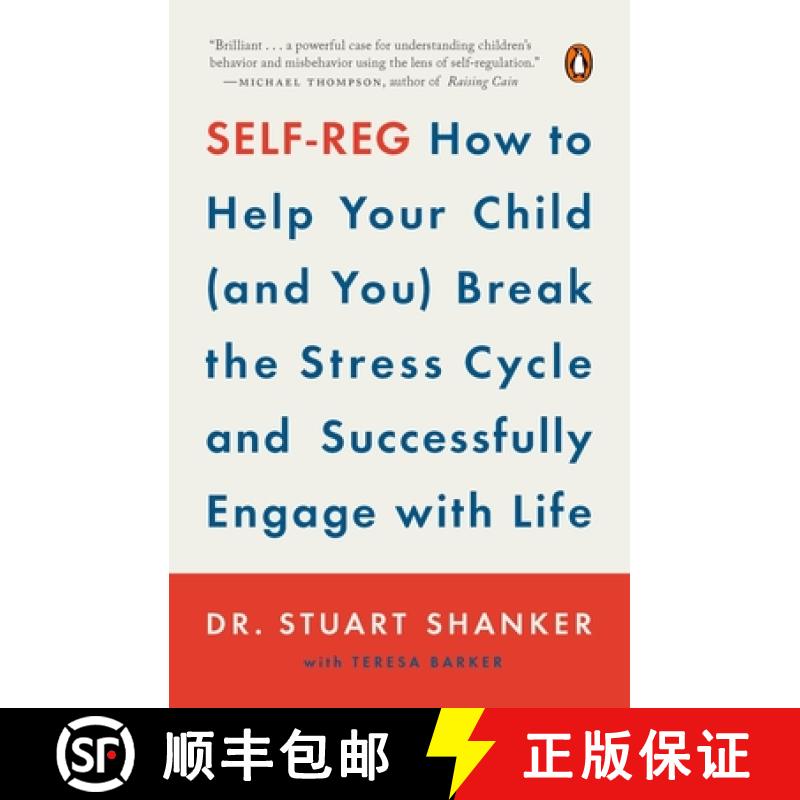 【3-4周达】Self-Reg: How to Help Your Child (and You) Break the Stress Cycle and Successfully Engage ... [9780143110415]