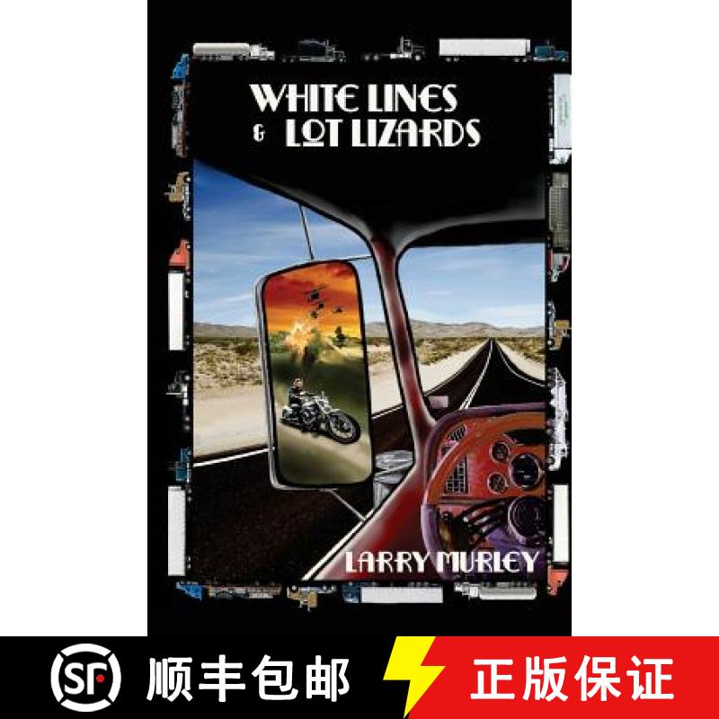 预订 White Lines & Lot Lizards [9780996014854]