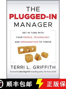 【3-4周达】The Plugged-In Manager: Get In Tune With Your People, Technology, And Organization To Thri... [9780470903551]