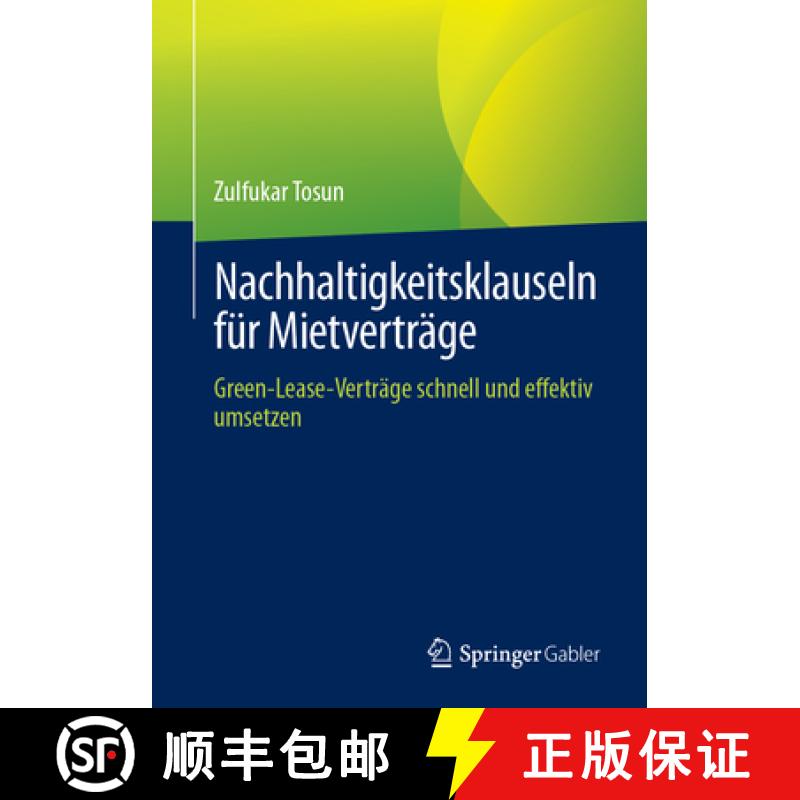 【3-4周达】Nachhaltigkeitsklauseln Für Mietverträge: Green-Lease-Verträge Schnell Und Effektiv Ums... [9783658442170]