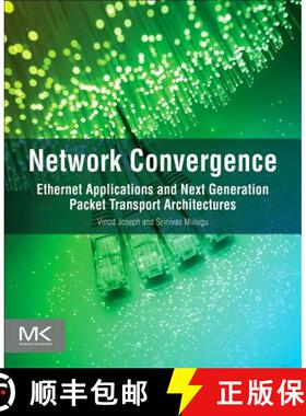 【3-4周达】Network Convergence: Ethernet Applications and Next Generation Packet Transport Architectures [9780123978776]