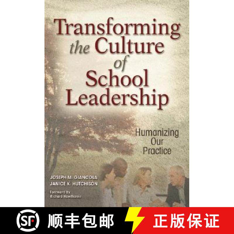 【3-4周达】Transforming the Culture of School Leadership: Humanizing Our Practice [9781412916103]