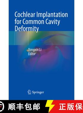 【3-4周达】Cochlear Implantation for Common Cavity Deformity [9789811682193]