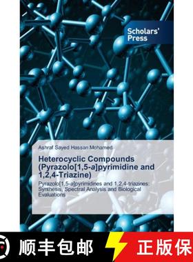 预订 Heterocyclic Compounds (Pyrazolo[1,5-a]pyrimidine and 1,2,4-Triazine) [9786138947400]