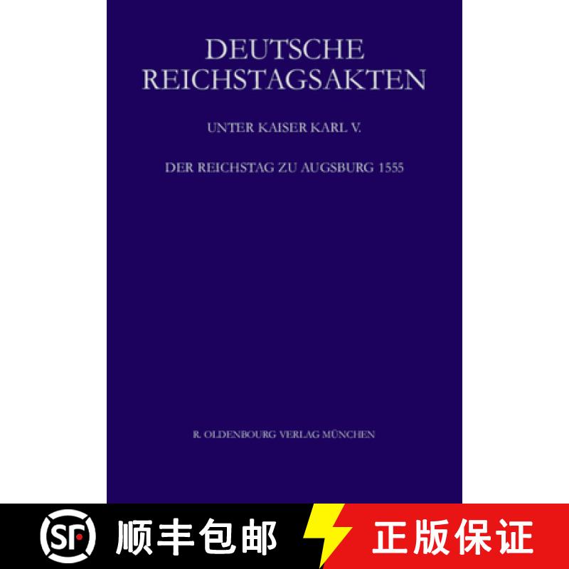 【3-4周达】精装 Deutsche Reichstagsakten, BAND XX, Der Reichstag zu Augsburg 1555 [9783486587371] - 实物图