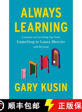 预订 Always Learning: Lessons on Leveling Up, from GameStop to Laura Mercier and Beyond [9798990108516]