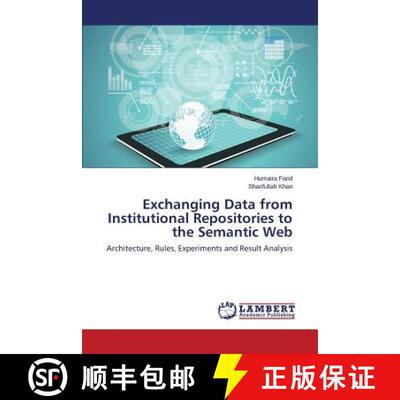预订 Exchanging Data from Institutional Repositories to the Semantic Web [9783659780271]