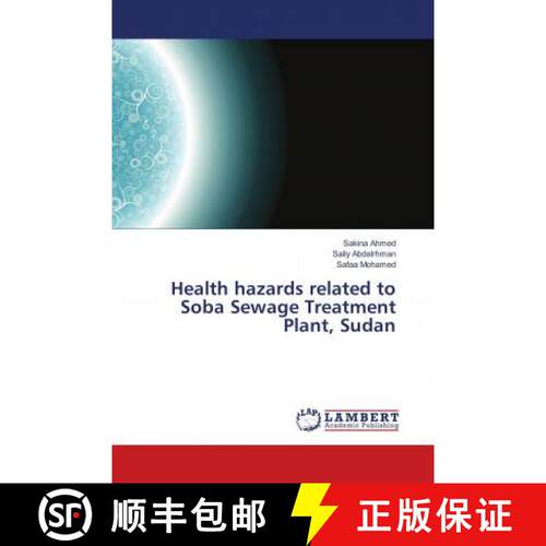 预订 Health hazards related to Soba Sewage Treatment Plant, Sudan [9786138270096]