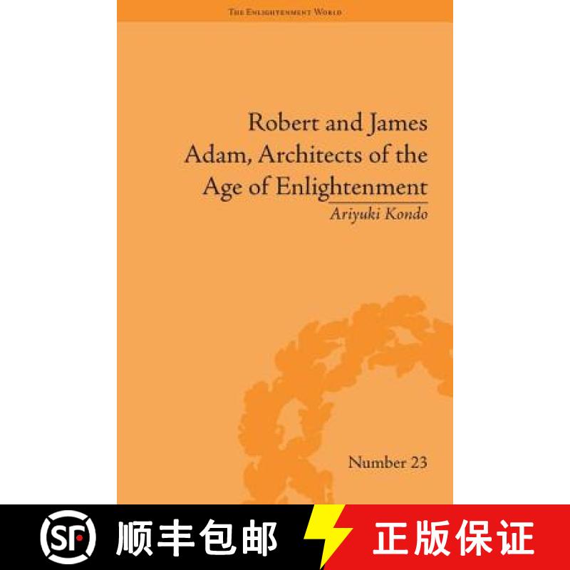【3-4周达】Robert and James Adam, Architects of the Age of Enlightenment [9781848931794]