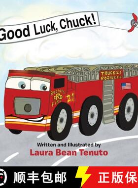 预订 Good Luck, Chuck!: Based on a true event from June of 2022, readers are invited to relive the lo... [9781665742689]