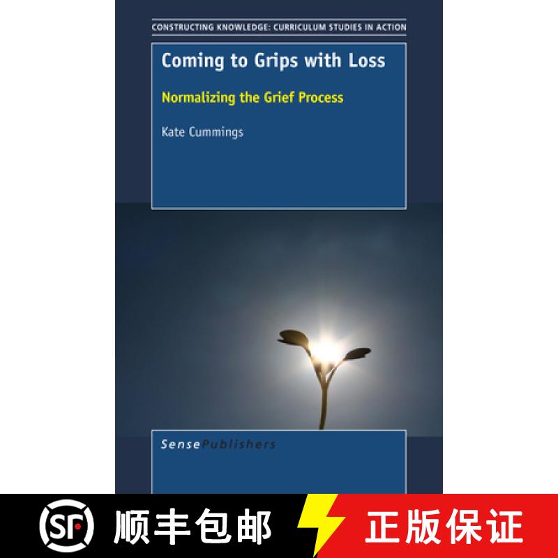 【3-4周达】Coming to Grips with Loss: Normalizing the Grief Process [9789463002486]