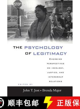 【3-4周达】The Psychology of Legitimacy: Emerging Perspectives on Ideology, Justice, and Intergroup R... [9780521781602]