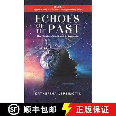 【3-4周达】Echoes of the Past: Short Stories of Real Past Life Regressions [9781777975159]