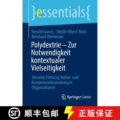 【3-4周达】Polydextrie - Zur Notwendigkeit kontextualer Vielseitigkeit : Situative Führung, Kultur- ... [9783658485801]