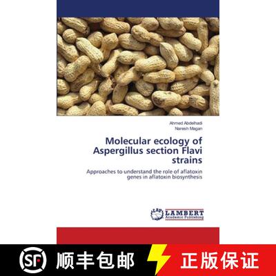 预订 Molecular ecology of Aspergillus section Flavi strains [9783659170744]