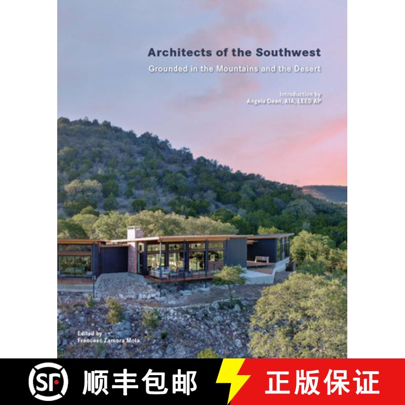 【2-3周达】Architects of the Southwest: Grounded in the Mountains and the Desert [9788499366838]