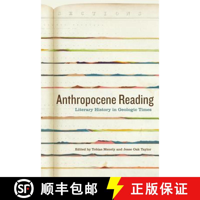 【3-4周达】Anthropocene Reading: Literary History in Geologic Times [9780271078731]